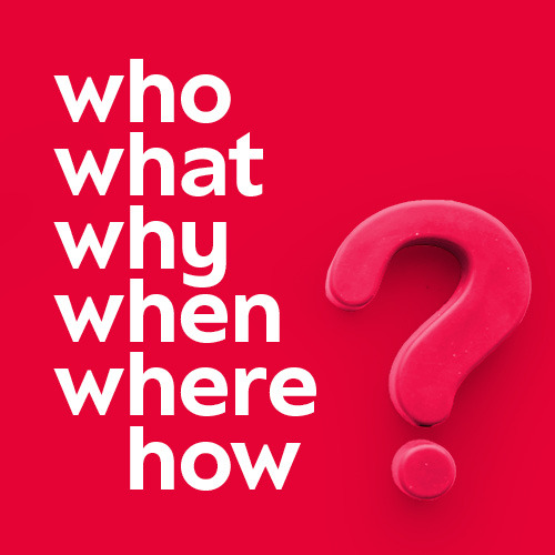 who, what, why, when, where, how, large question mark