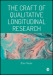 The Craft of Qualitative Longitudinal Research