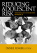 Reducing Adolescent Risk