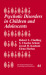 Psychotic Disorders in Children and Adolescents