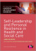 Self-Leadership and Personal Resilience in Health and Social Care