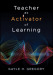 Teacher as Activator of Learning