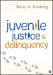 Juvenile Justice and Delinquency