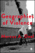 Geographies of Violence