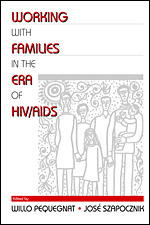 Working with Families in the Era of HIV/AIDS