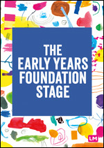 The Early Years Foundation Stage (EYFS) 2021