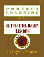 Project Learning for the Multiple Intelligences Classroom