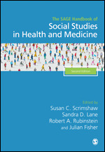 The SAGE Handbook of Social Studies in Health and Medicine
