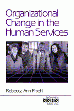 Organizational Change in the Human Services