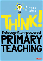 Think!: Metacognition-powered Primary Teaching