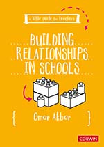 A Little Guide for Teachers: Building Relationships in Schools