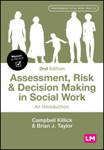 Assessment, Risk and Decision Making in Social Work