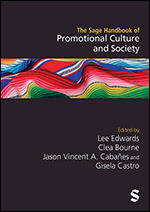 The Sage Handbook of Promotional Culture and Society