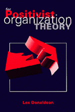 For Positivist Organization Theory