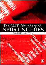 The SAGE Dictionary of Sports Studies