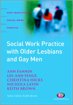 Social Work Practice with Older Lesbians and Gay Men