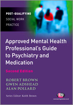 The Approved Mental Health Professional's Guide to Psychiatry and Medication