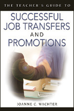 The Teacher's Guide to Successful Job Transfers and Promotions