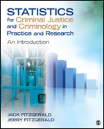 Statistics for Criminal Justice and Criminology in Practice and Research