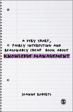 A Very Short, Fairly Interesting and Reasonably Cheap Book About Knowledge Management