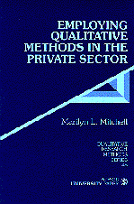 Employing Qualitative Methods in the Private Sector