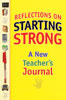 Reflections on Starting Strong: A New Teacher's Journal