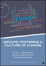 Groups:  Fostering a Culture of Change