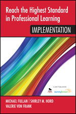 Reach the Highest Standard in Professional Learning: Implementation