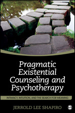 Pragmatic Existential Counseling and Psychotherapy