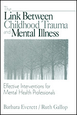 The Link Between Childhood Trauma and Mental Illness