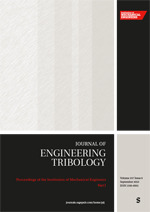 Proceedings of the Institution of Mechanical Engineers, Part J: Journal of Engineering Tribology